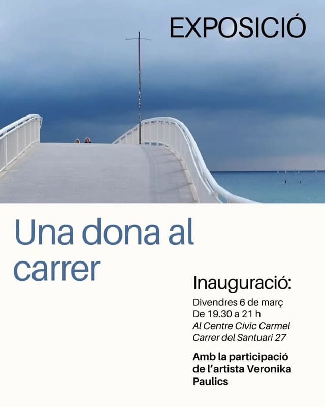 Exposició Una dona al carrer, de l’artista Veronika Paulics. 1 unadonaalcarrerCCCarmel 1